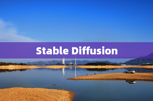 Stable Diffusion